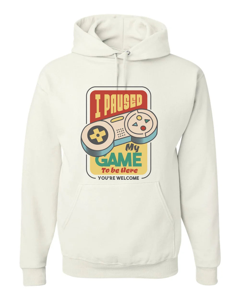 I Paused My Game To Be Here Gaming Hoodie Sweatshirt