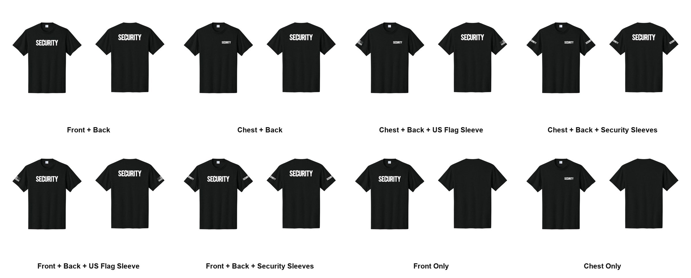 SECURITY t-shirt print layouts: front and back, chest and back, US flag sleeve, security sleeves, front only, chest only