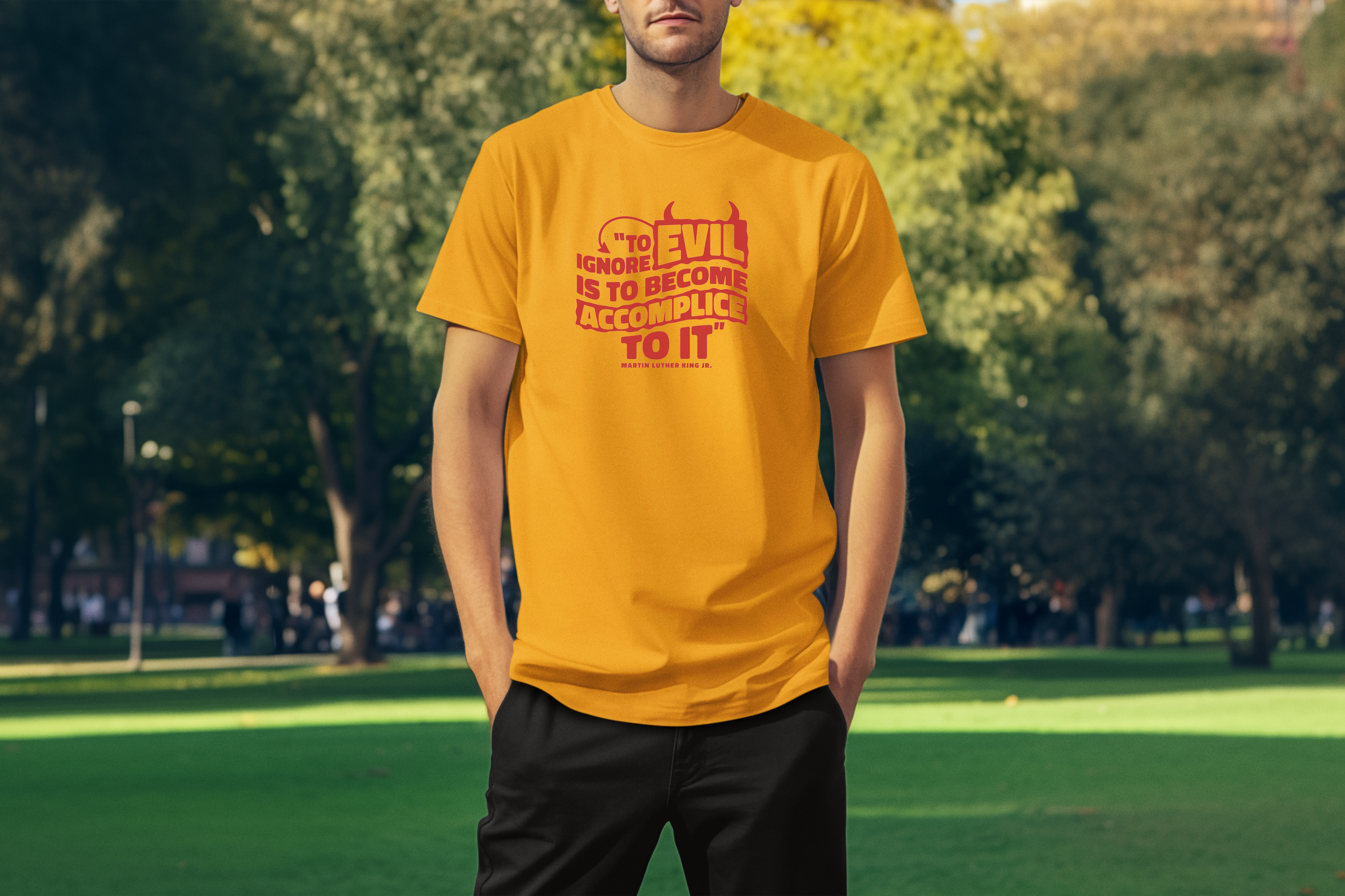 MLK Day To Ignore Evil Is To Become Accomplice To It Custom T-Shirt Gold