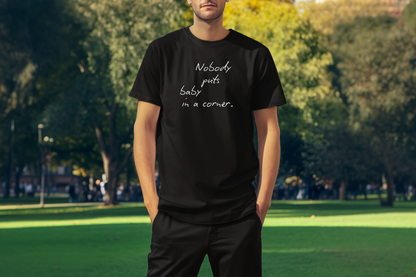 Nobody Puts Baby In a Corner Custom T-Shirt Black
