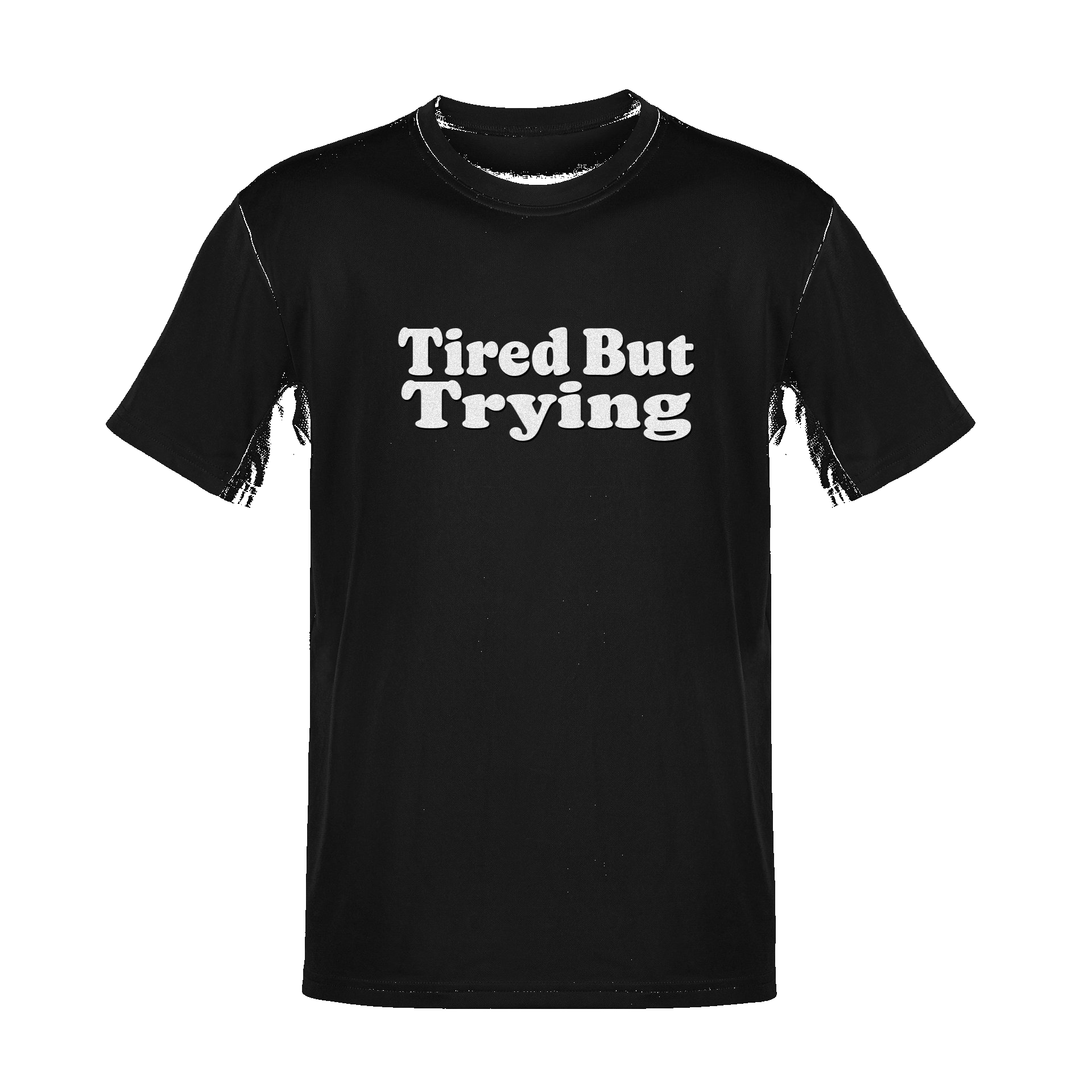 Unisex Tired But Trying Soft Cotton Tee - NYC Factory